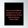 thumbnail image 1 of Bible Verse Psalm 138:8 Poster Wall Art, Modern Wall Decor For Living Room Bedroom, 8x12 UNFRAMED, 1 of 3