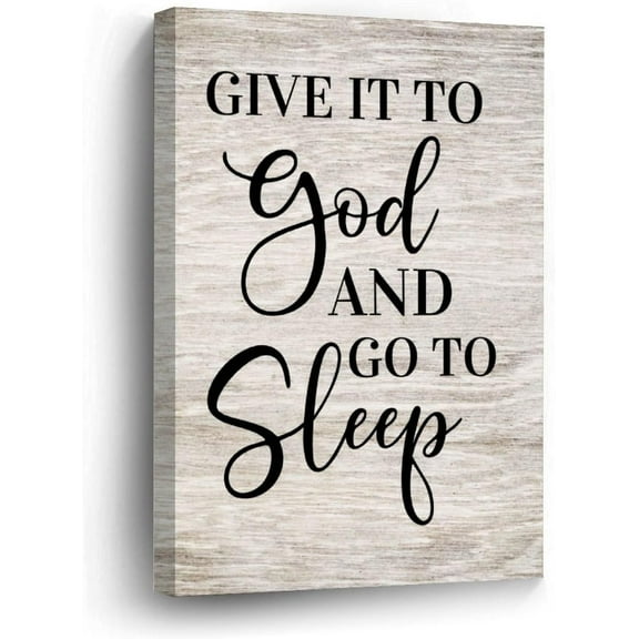 Bible Verse Quotes Canvas Wall Art 12x16in,Give It to God And Go to Sleep Canvas Print Wall Artwork Ready to Hang Rustic Wall Plaque Poster for Home Office Living Room Bedroom Bathroom Decoration
