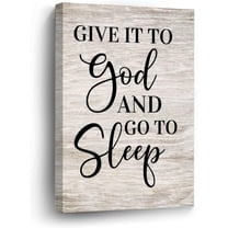 Bible Verse Quotes Canvas Wall Art 12x16in,Give It to God And Go to Sleep Canvas Print Wall Artwork Ready to Hang Rustic Wall Plaque Poster for Home Office Living Room Bedroom Bathroom Decoration