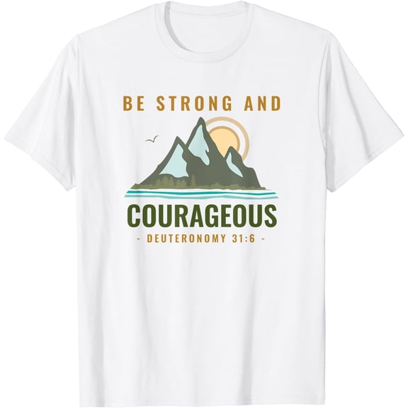 Bible Verse Shirt Vbs Deuteronomy 31 6 Christian Camping T-Shirt Unisex S-5XL Hot Trending Shirt, Vintage Birthday Gift