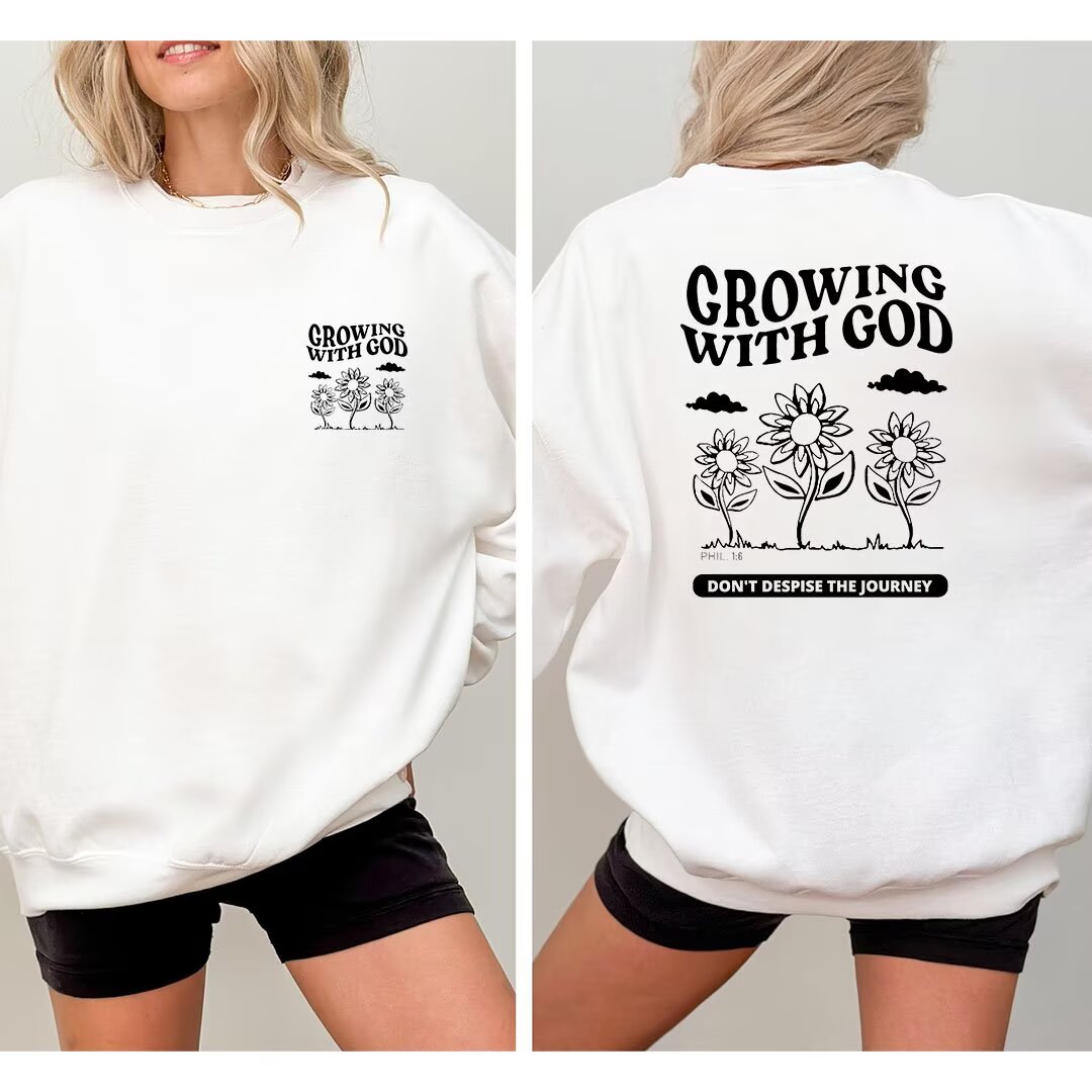 Bible Verse Sweatshirts for Women & Men Growing With God & Flower Print ...