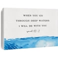 thumbnail image 1 of Bible Verse Watercolor Canvas Print Decor When You Go Through Deep Waters I will Be with You Isaiah 43 : 2 Wall Painting Posters Artwork 12\u201dX15\u201dHome Office Decoration (Framed), 1 of 6