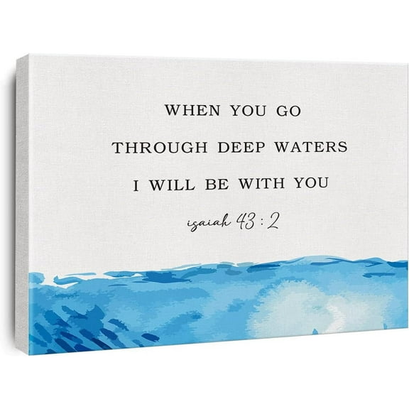 Bible Verse Watercolor Canvas Print Decor When You Go Through Deep Waters I will Be with You Isaiah 43 : 2 Wall Painting Posters Artwork 12\u201dX15\u201dHome Office Decoration (Framed)
