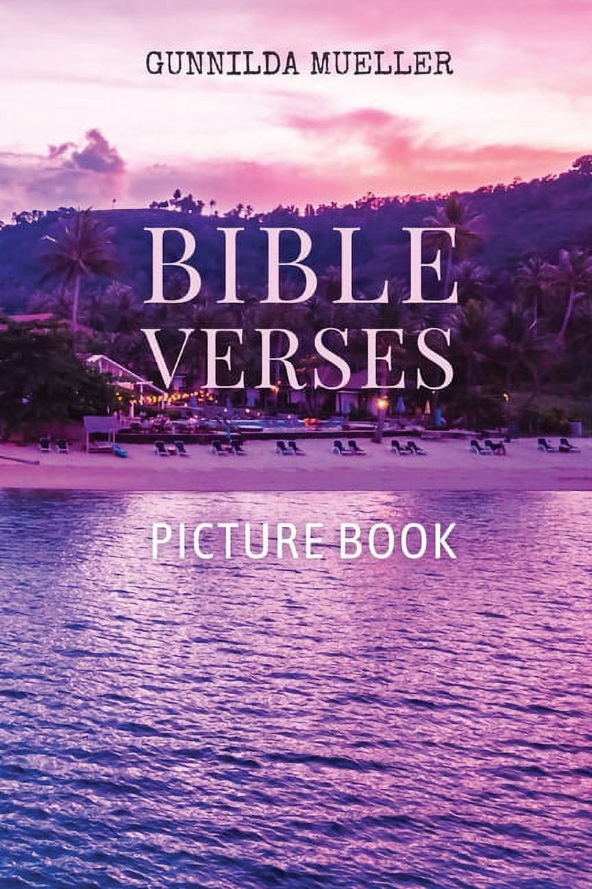 Bible Verses Picture Book: 60 Bible Verses for the Elderly with