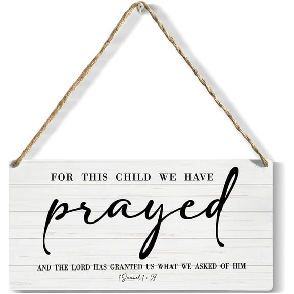 Bible Verses for This Child We Have Prayed Wood Sign Rustic 1 Samuel 127 Christian Wooden Hanging Plaque for Home Wall Art Decoration 10x5 Inch Present