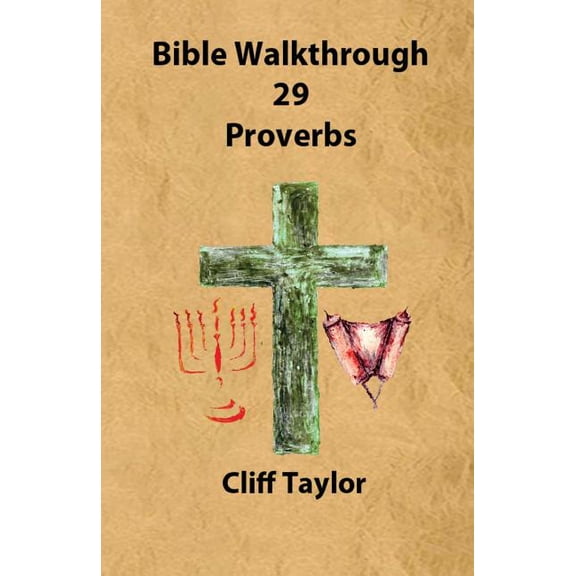 Bible Walkthrough: Bible Walkthrough - 29 - Proverbs (Paperback)