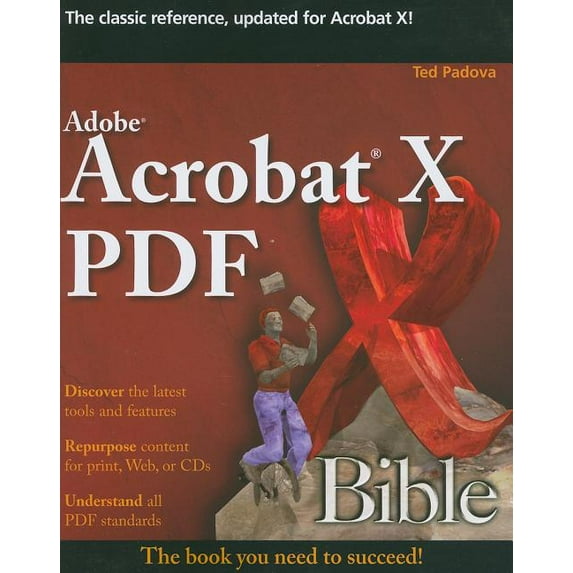 Bible (Wiley): Adobe Acrobat X PDF Bible (Series #668) (Paperback)