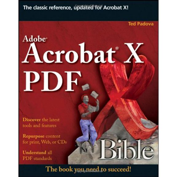 Pre-Owned Adobe Acrobat X PDF Bible (Paperback) 0470612916 9780470612910