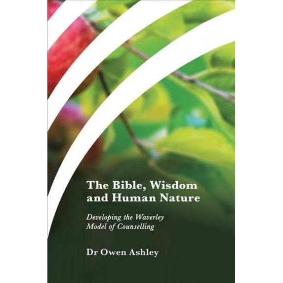 The Bible, Wisdom and Human Nature