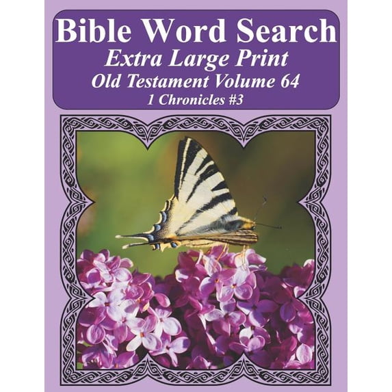 Bible Word Search Extra Large Print Old Testament Volume 64: 1 Chronicles #3 (Paperback) by T W Pope