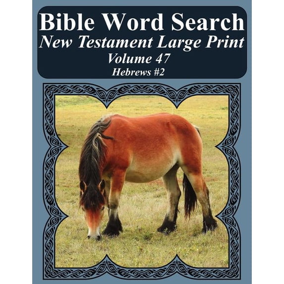 Bible Word Search New Testament Large Print Volume 47: Hebrews #2