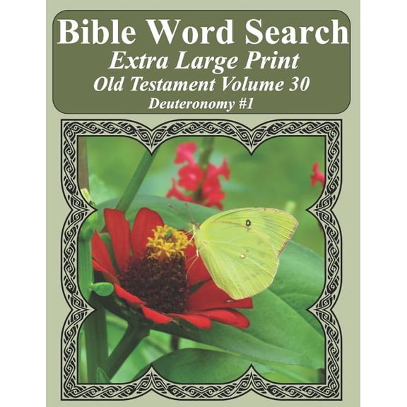 Bible Word Search Puzzles for Adults Jumbo Print Butterfly E: Bible Word Search Extra Large Print Old Testament Volume 30 : Deuteronomy #1 (Series #30) (Paperback)