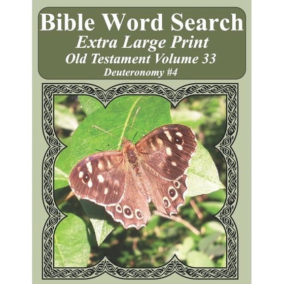 Bible Word Search Puzzles for Adults Jumbo Print Butterfly E: Bible Word Search Extra Large Print Old Testament Volume 33 : Deuteronomy #4 (Series #33) (Paperback)