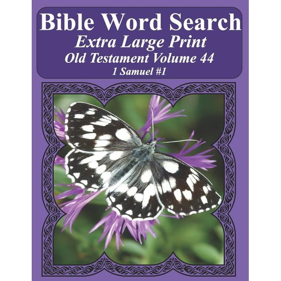 Bible Word Search Puzzles for Adults Jumbo Print Butterfly E: Bible Word Search Extra Large Print Old Testament Volume 44 : 1 Samuel #1 (Series #44) (Paperback)