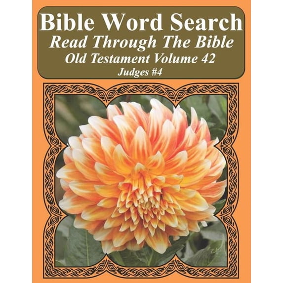 Bible Word Search Puzzles Jumbo Print Fl Bible Word Search Read Through The Bible Old Testament Volume 42: Judges #4 Extra Large Print, Book 42, (Paperback)