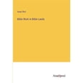 thumbnail image 1 of Bible Work in Bible Lands, (Paperback), 1 of 1