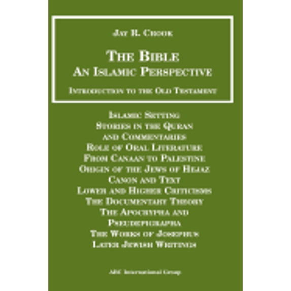 Pre-Owned Bible an Islamic Perspective Introduction to the Old Testament (Paperback) by Jay R Crook