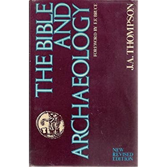 Pre-Owned The Bible and Archaeology (Hardcover) 0802832687 9780802832689