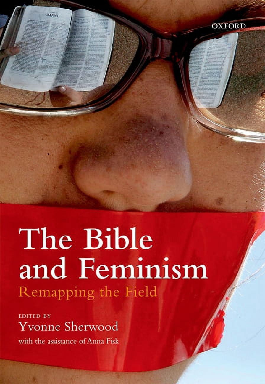The Bible and Feminism: Remapping the Field, (Hardcover)
