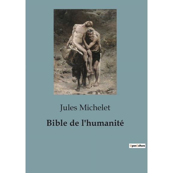 Bible de l'humanit (Paperback)