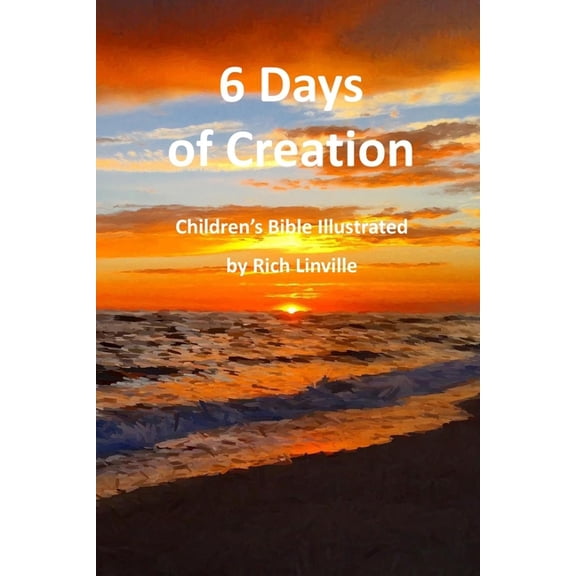 Bible for Children: 6 Days of Creation: Children's Bible Illustrated (Paperback)