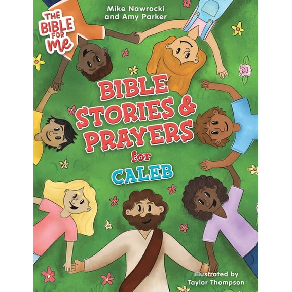 Bible for Me Bible Stories & Prayers for Caleb, (Hardcover)