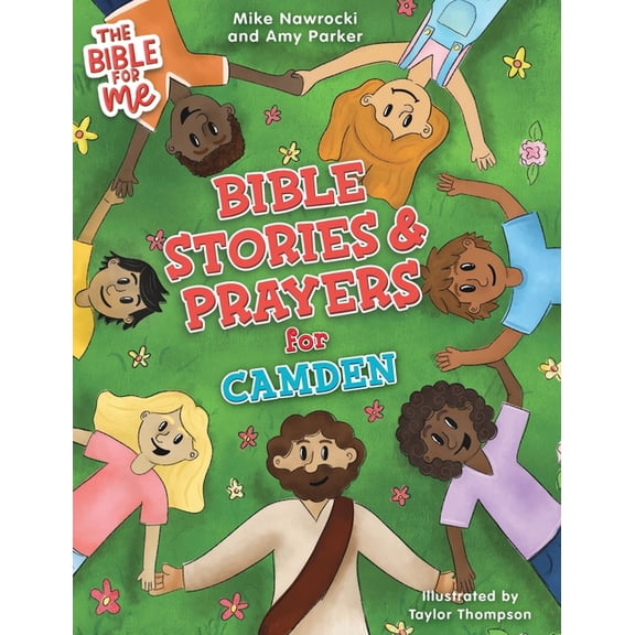 Bible for Me Bible Stories & Prayers for Camden, (Hardcover)