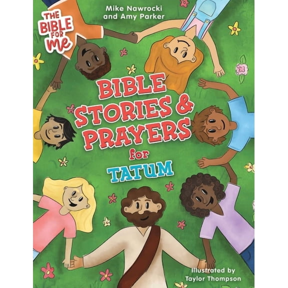 Bible for Me Bible Stories & Prayers for Tatum, (Hardcover)