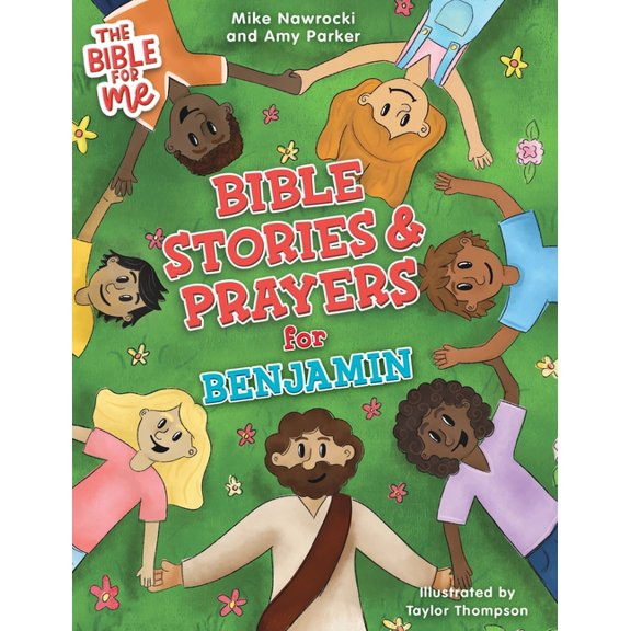 Bible for Me Bible Stories & Prayers for Benjamin, (Hardcover)