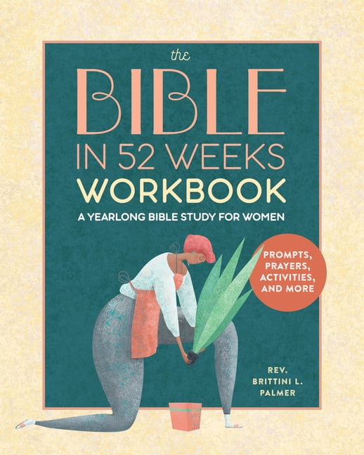 Bible in 52 Weeks The Bible in 52 Weeks Workbook