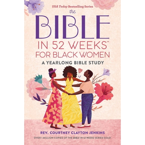 Bible in 52 Weeks The Bible in 52 Weeks for Black Women: A Yearlong Bible Study, (Paperback)