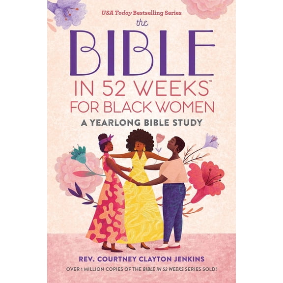 Bible in 52 Weeks The Bible in 52 Weeks for Black Women: A Yearlong Bible Study, (Paperback)