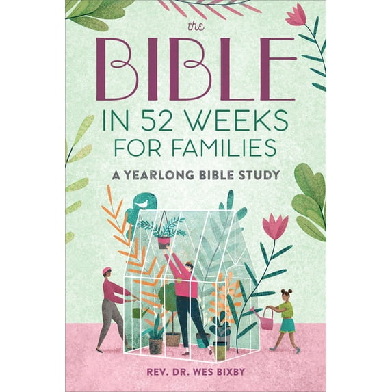 Bible in 52 Weeks for Families, Paperback, Yearlong Bible Study Guide ...