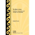 thumbnail image 1 of Bible in Greek : Translation, Transmission, and Theology of the Septuagint, 1 of 1