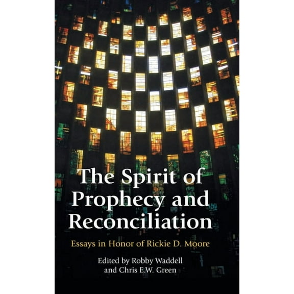 Bible in the Modern World: The Spirit of Prophecy and Reconciliation (Hardcover)