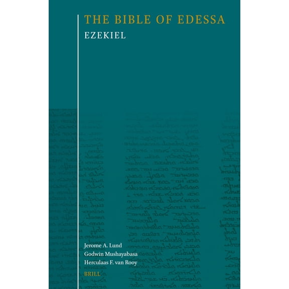 Bible of Edessa: An Annotated Translatio The Bible of Edessa: Ezekiel, Book 2, (Hardcover)