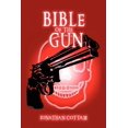 thumbnail image 1 of Bible of the Gun (Paperback), 1 of 1