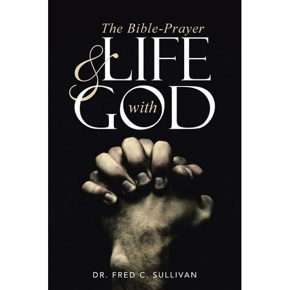 Bible-prayer & Life With God