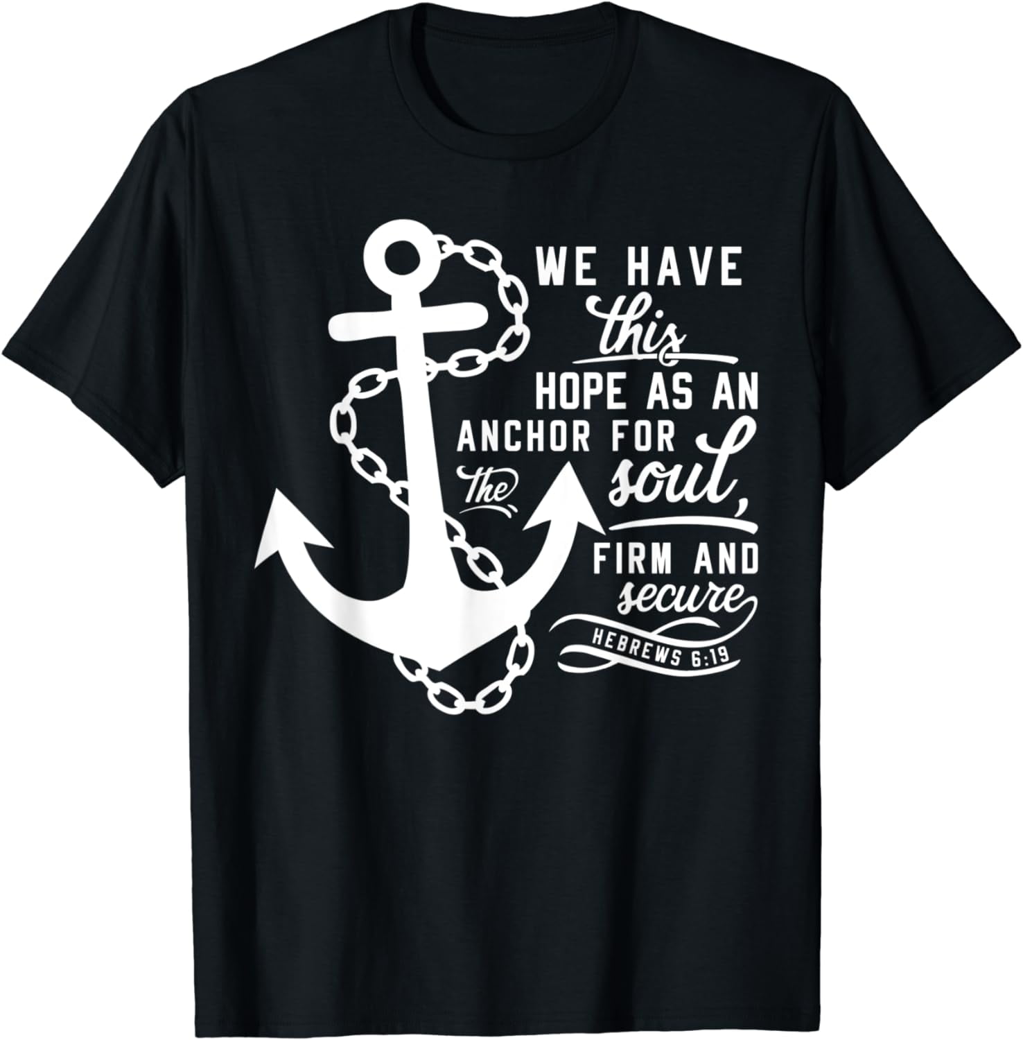 Bible verse Christian Anchor Hebrews 6:19 Hope as an anchor T-Shirt ...