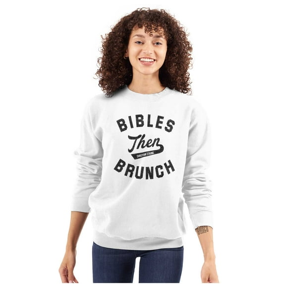 Bibles Then Brunch Funny Religious Women Plus Size Crewneck Sweatshirt Brisco Brands 5X
