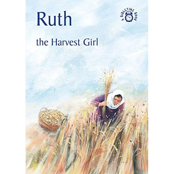 Pre-Owned Ruth: The Harvest Girl (Paperback) 184550173X 9781845501730