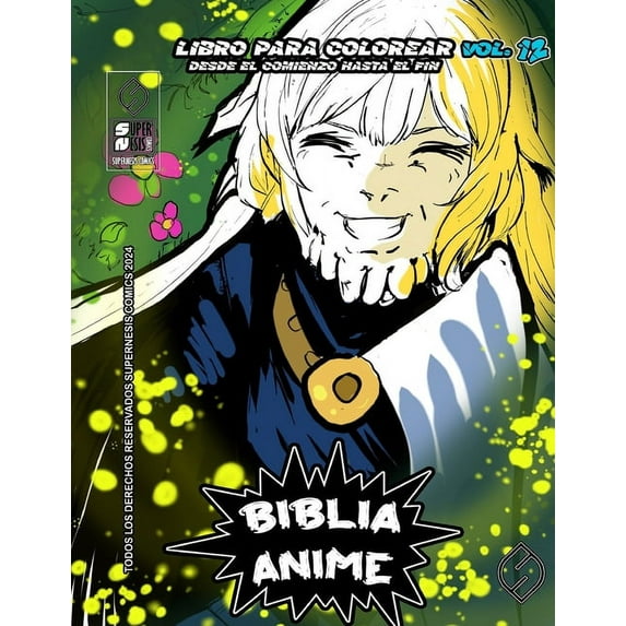 Biblia Anime Desde el Inicio Hasta el Fi Biblia Anime Desde El Inicio Hasta El Final Vol 12: libro para colorear, Book 4, (Paperback)
