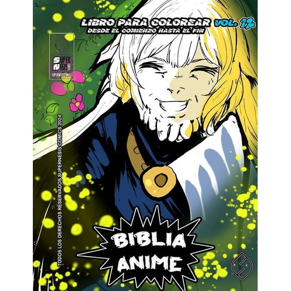 Biblia Anime Desde el Inicio Hasta el Fi Biblia Anime Desde El Inicio Hasta El Final Vol 12: libro para colorear, Book 4, (Paperback)