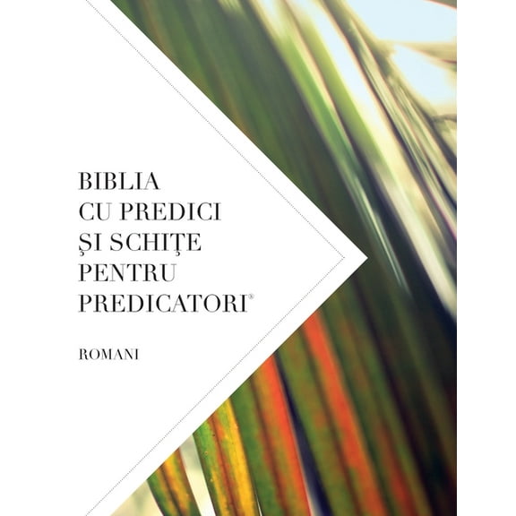 Biblia Cu Predici i Schie Pentru Predicatori: Romani (Paperback)