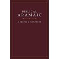 thumbnail image 1 of Pre-Owned Biblical Aramaic: A Reader and Handbook, 9781619708914, 1619708914, Hardcover, Bilingual edition, 1 of 1