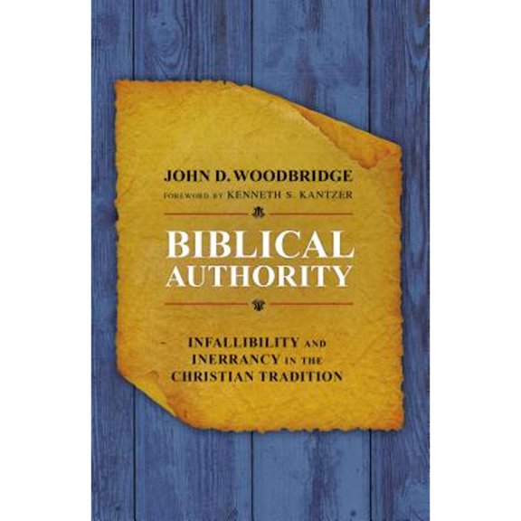 Pre-Owned Biblical Authority: Infallibility and Inerrancy in the Christian Tradition (Paperback) 0310524601 9780310524601