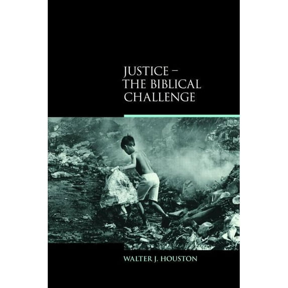 Biblical Challenges in the Contemporary Justice: The Biblical Challenge, (Paperback)