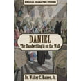 thumbnail image 1 of Biblical Character Studies Daniel: The Handwriting Is on the Wall, (Paperback), 1 of 1