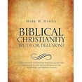 thumbnail image 1 of Biblical Christianity: Truth or Delusion?, (Paperback), 1 of 1