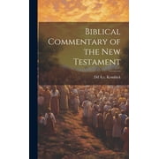 Biblical Commentary of the New Testament Hardcover